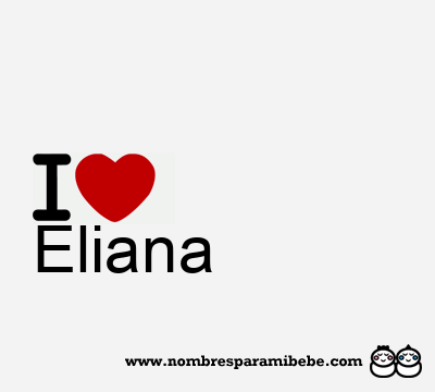 I Love Eliana