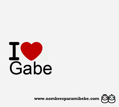 I Love Gabe
