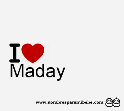 I Love Maday