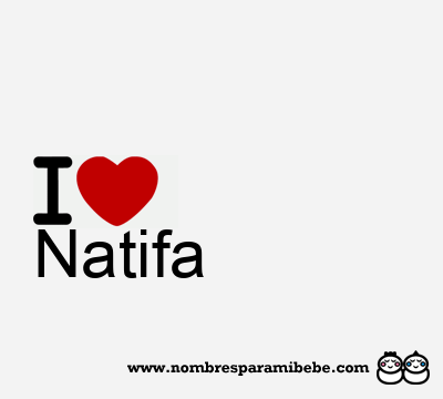 I Love Natifa